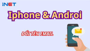 cách đổi tên email trên điện thoại inet